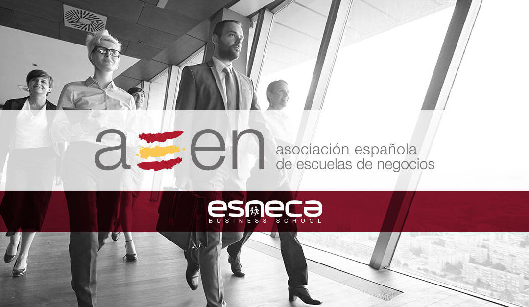 ESNECA entra en la Asociación Española  de Escuelas de Negocios