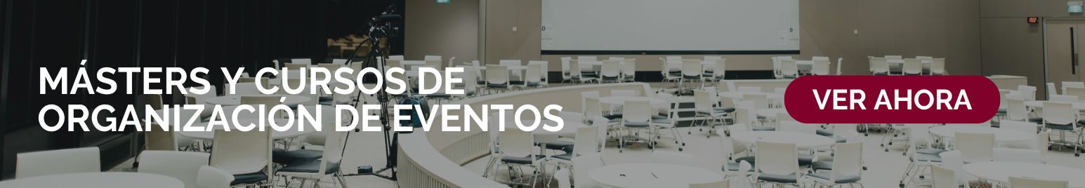 Apúntate ahora a nuestros másters y cursos de organización de eventos