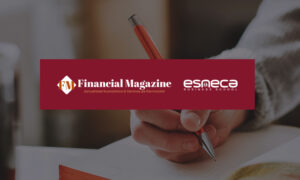 Financial Magazine sitúa a Esneca entre las mejores escuelas de negocios de España en su ranking de 2022