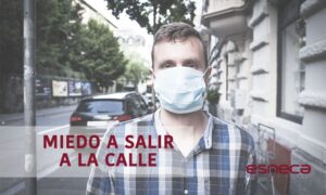 cómo gestionar el miedo a salir a la calle