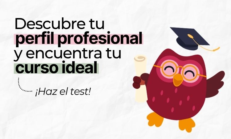 ¿No sabes qué estudiar? Descubre tu perfil profesional en 3 minutos