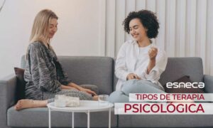 Analizamos los tipos de terapia psicológica más actuales y famosos